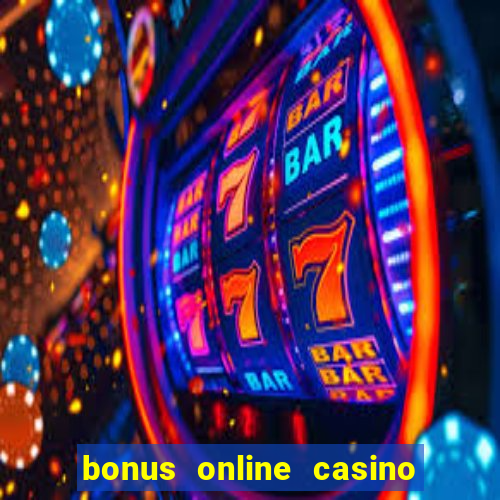 bonus online casino no deposit