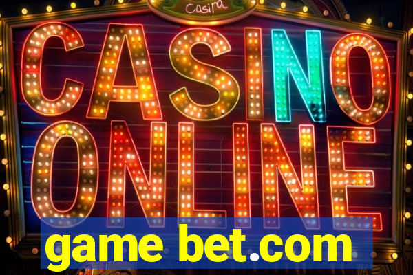 game bet.com