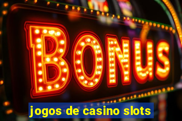 jogos de casino slots