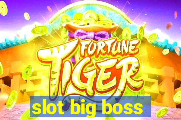 slot big boss