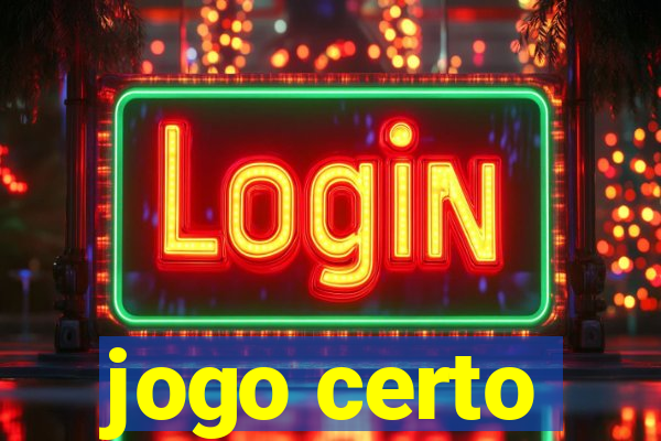 jogo certo