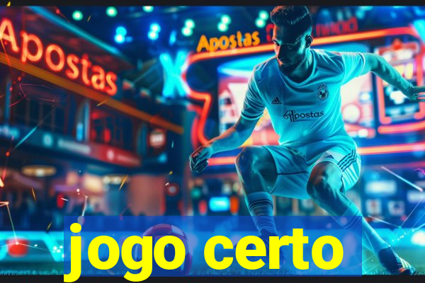 jogo certo