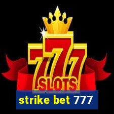 strike bet 777