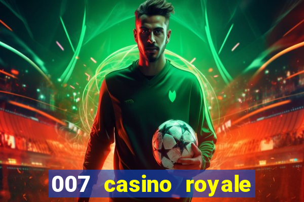 007 casino royale legendado download