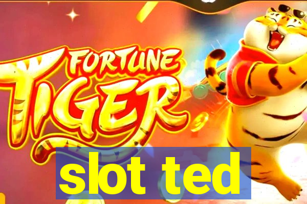 slot ted