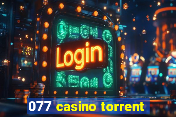 077 casino torrent