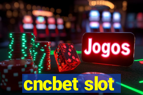 cncbet slot