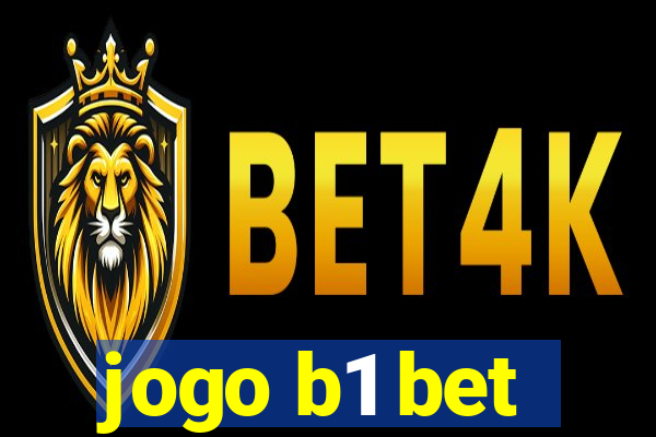 jogo b1 bet