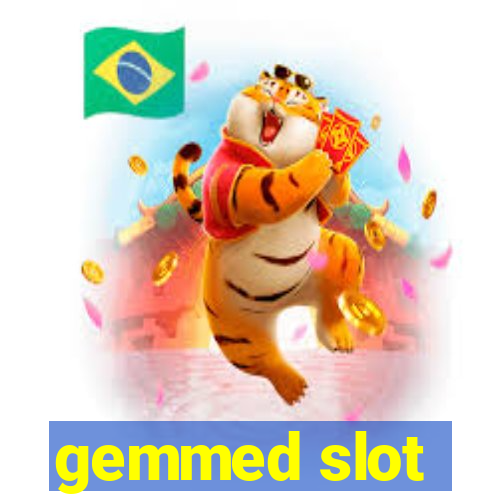 gemmed slot