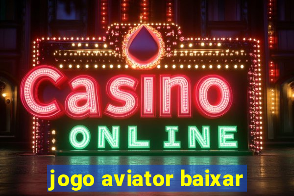 jogo aviator baixar