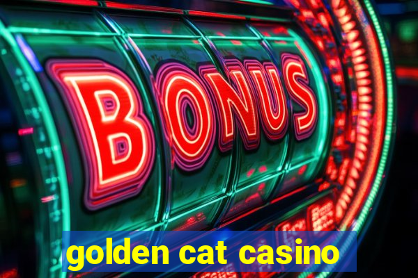 golden cat casino