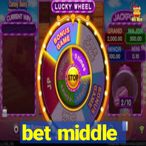 bet middle