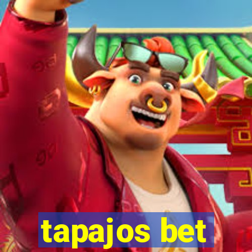 tapajos bet