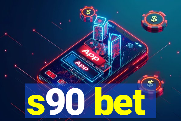 s90 bet