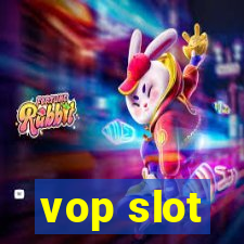 vop slot