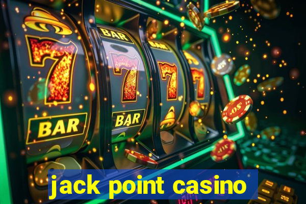 jack point casino