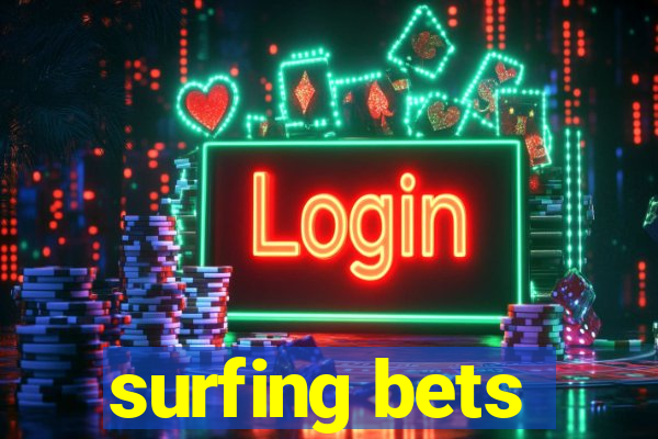 surfing bets