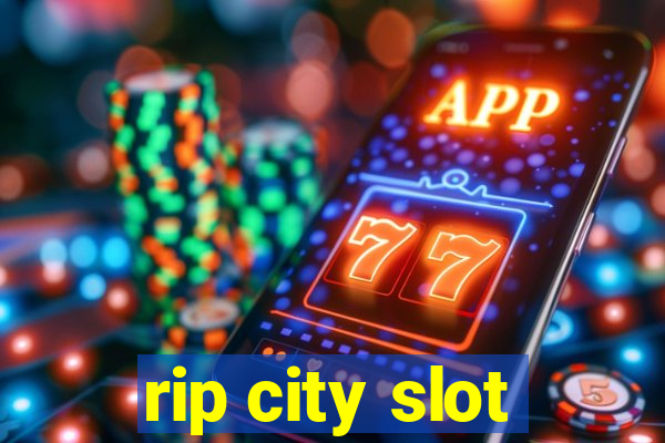 rip city slot