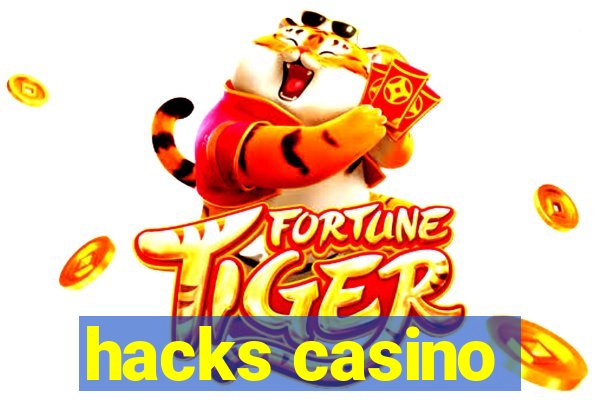 hacks casino