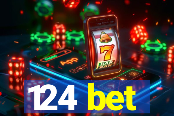 124 bet