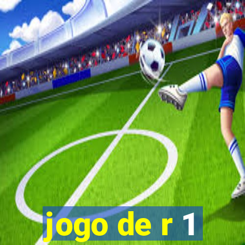 jogo de r 1