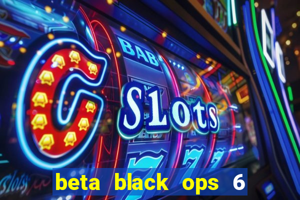 beta black ops 6 game pass