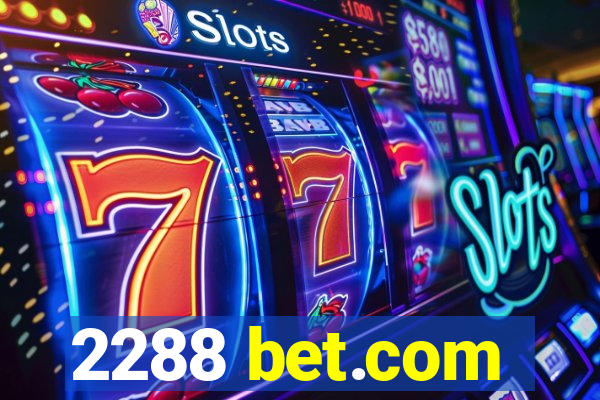 2288 bet.com