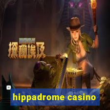 hippadrome casino