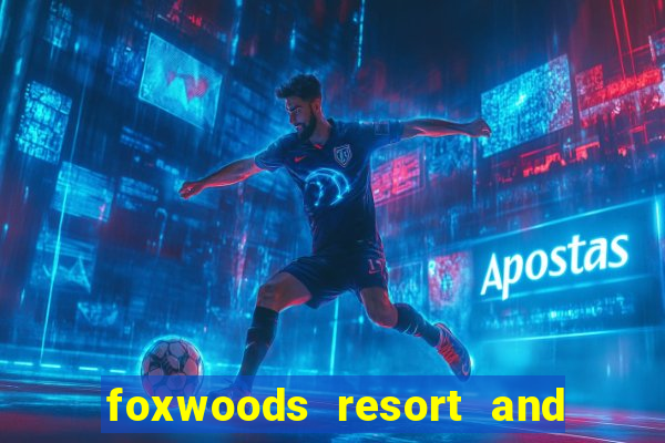 foxwoods resort and casino hotel