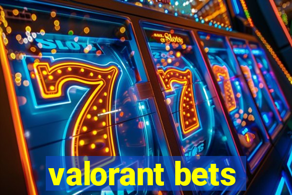 valorant bets