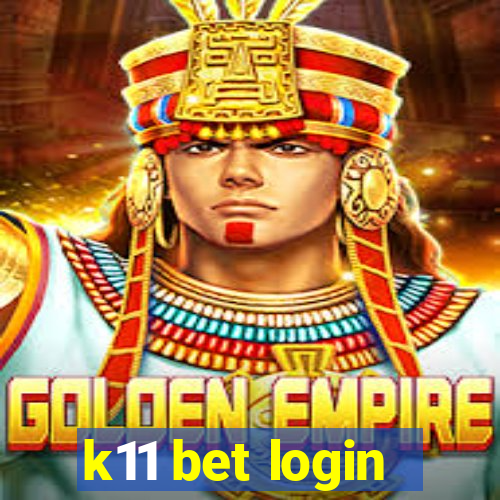 k11 bet login