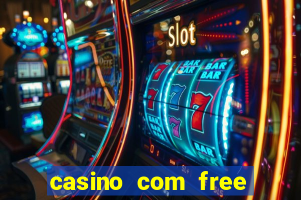 casino com free bonus no deposit