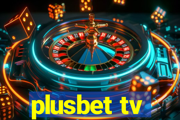 plusbet tv