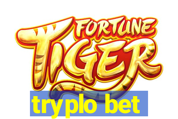 tryplo bet