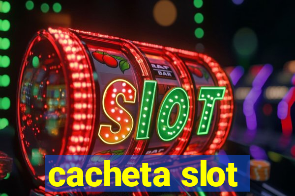 cacheta slot