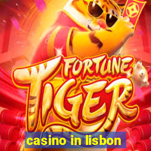 casino in lisbon