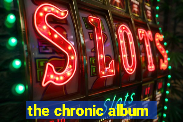 the chronic album