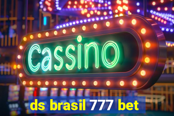 ds brasil 777 bet