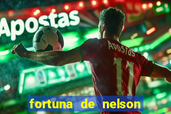 fortuna de nelson wilians advogados