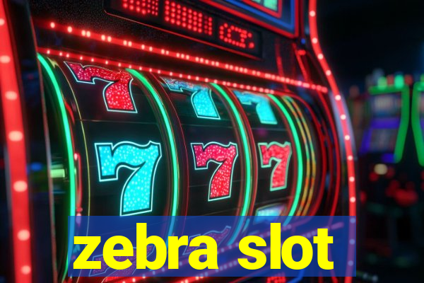 zebra slot