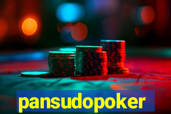 pansudopoker