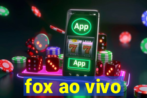 fox ao vivo