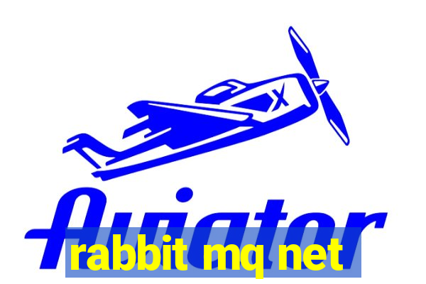 rabbit mq net