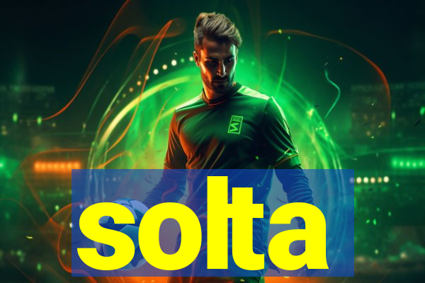 solta