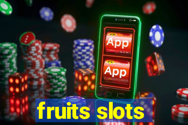 fruits slots