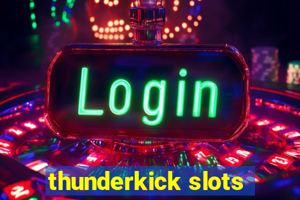 thunderkick slots