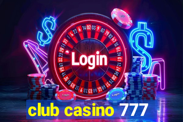 club casino 777