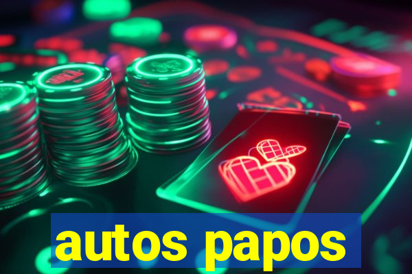 autos papos