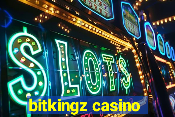 bitkingz casino