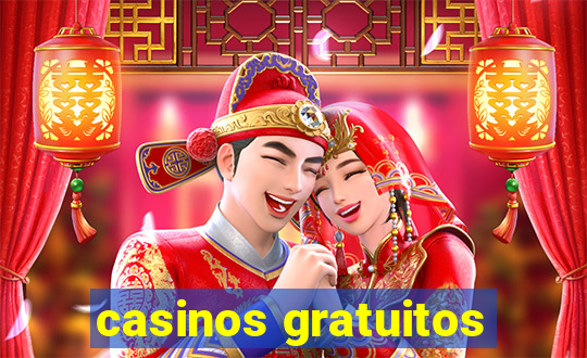 casinos gratuitos